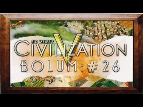 Civilization V - Bölüm 26 - Ziktim Öldü :D YouTube video detay ve istatistikleri