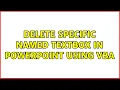 Delete specific named TextBox in Powerpoint using VBA