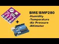 How to use BME280 sensor with Arduino Humidity Temperature Barometric Pressure and Altimeter