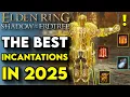 Elden Ring BEST Incantations In 2025 - Elden Ring Faith Spells Guide Elden Ring DLC Tips Tricks
