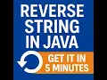 How to Reverse a String in Java Step by Step Explanation
