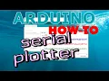 How To Use Arduino s Serial Plotter