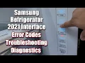 Samsung Refrigerator in 2021 How to Find Error Codes Troubleshooting Forced Defrost and More