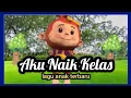 Download Lagu Lagu Anak Anak | Aku Naik Kelas | Lagu Anak Indonesia Balita Terbaru