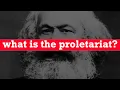 Download Lagu What is the Proletariat?