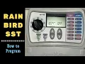 Complete Rainbird SST Setup Instructions Rain Bird Sprinkler Programming