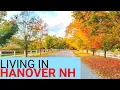 Living in Hanover New Hampshire Things to Know Before Moving to NH