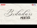 Download Lagu Bidadari - Meditasi (Lirik Lagu Jiwang)
