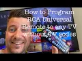 How to Program RCA Universal Remote to any TV without TV Codes in less than 3 minutes