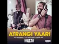 Atrangi Yaari - Amitabh Bachchan & Farhan Akhtar