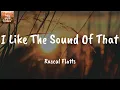 I Like The Sound Of That - Rascal Flatts (Lyrics)