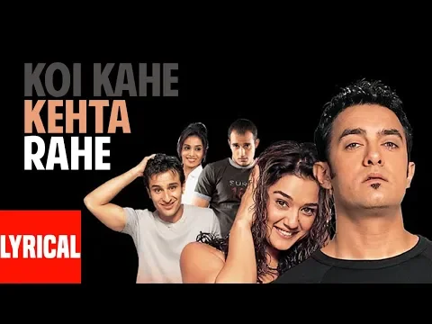 Download MP3 Koi Kahe Kehta Rahe Lyrical Video | Dil Chahta Hai | Aamir Khan, Akshaye Khanna, Saif Ali Khan