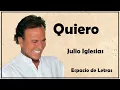 Download Lagu Quiero, Julio Iglesias-letra; lyrics - Espacio de Letras
