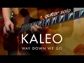 Download Lagu Way Down We Go — KALEO | FULL Guitar Solo (Cover)