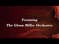 String of Pearls - Glenn Miller featuring The Glenn Miller Orchestra