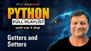 Getters and Setters in Python Python Tutorial for Beginners in Hindi