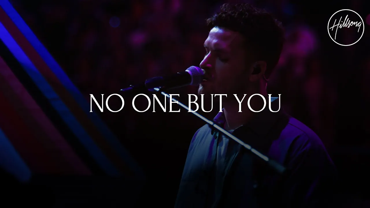 No One But You (Live) - Hillsong Worship