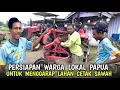 Persiapan❗warga lokal Papua dan pendatang untuk mengolah lahan cetak sawah 