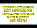 DevOps SysAdmins Best Software For Automated Database Backup MySQL and MSSQL 4 Solutions