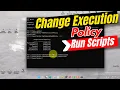 How to Change Execution Policy to Run Scripts on PowerShell