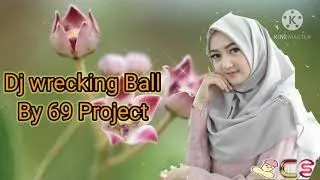 Download DJ WRECKING BALL BY 69 PROJECT  JINGLE MTH AUDIO. BIKIN GOYANG TERUSS CUYY MP3