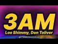 Loe Shimmy - 3am (lyrics) ft. Don Toliver 