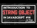 JavaScript Tutorial in Hindi part 16 JavaScript String Object in Hindi String Object in Hindi