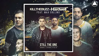 Download Hardwell \u0026 Kill The Buzz - Still The One (Extended Mix) MP3