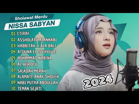 Download MP3 I'TIRAF - NISSA SABYAN FULL ALBUM SHOLAWAT TERBARU 2024