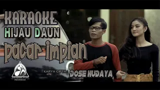 Download Hijau Daun Pacar Impian [Official Karaoke] MP3