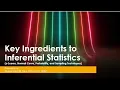 5 Key Ingredients to Inferential Statistics - Part 1