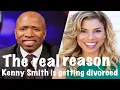 The real reason why Kenny Smith is getting a divorce