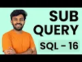 SUB QUERIES SQL Mastery Ep - 16 code io