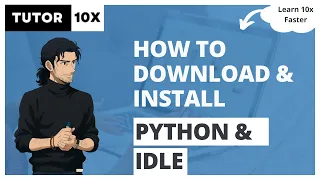 How to Download and Install Python and IDLE on Windows PC Beginner Tutorial