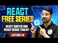 Lecture 5 React Router and React Redux Toolkit React js