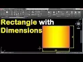 How to Draw Rectangle in AUTOCAD with Dimensions