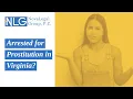 Arrested for Prostitution in Virginia Contact NovaLegalGroup for a Free Review