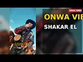 Lagu Shakar EL – Onwa Vibe (Viral Video) | Afrobeats 2025🔥