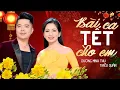 Lagu BÀI CA TẾT CHO EM 🌼Dương Minh Thu \u0026 Triều Quân | Nhạc Xuân Hay Nhất 2025