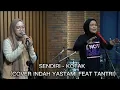 Download Lagu SENDIRI - KOTAK (COVER INDAH YASTAMI FEAT TANTRI)