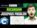 Lecture 67 Josephus Problem Predict the Winner