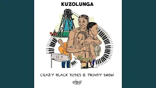 kuzolunga feat phindy smow 
