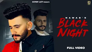 BLACK NIGHT | NAWAB | PRINCE SAGGU | EXPERT JATT | LATEST PUNJABI SONG | NEW PUNJABI SONG