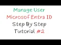 How to Manage Users in Microsoft Entra ID Step-by-Step Tutorial