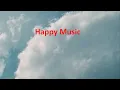 Download Lagu no copy right background music | Chill Instrumental Happy  | Uplifting Vlog | Free Background Music