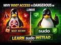 Why Root Access is Dangerous in Linux Learn sudo Instead