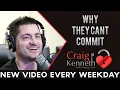 The REAL Reason They Won t Commit And Can They Change