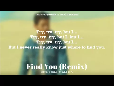 Download MP3 Find You (Remix) - Karol G & Nick Jonas [Letra/Lyrics]