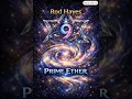 Rod Hayes Prime Ether