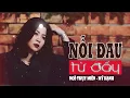 Download Lagu NỖI ĐAU TỪ ĐẤY -sáng tác NGÔ THỤY MIÊN -tiếng hát MỸ HẠNH